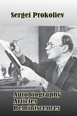 Sergei Prokofiev: Autobiography, Articles, Reminiscences by S. Shlifstein image