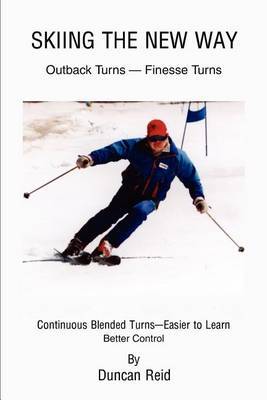Skiing the New Way: Easier to Learn by Duncan Reid (Associate Professor/Dean of Health, Auckland University of Technology) image