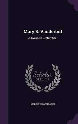 Mary S. Vanderbilt by Mary E Cadwallader image