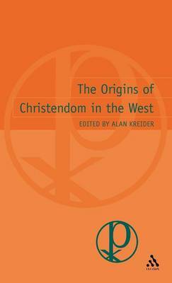 The Origins of Christendom in the West on Hardback