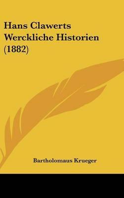 Hans Clawerts Werckliche Historien (1882) image