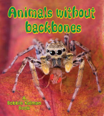 Animals without Backbones by Bobbie Kalman image