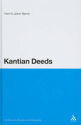 Kantian Deeds on Hardback by Henrik Joker Bjerre