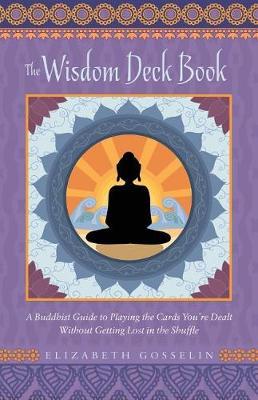 The Wisdom Deck Book by Elizabeth Gosselin image