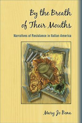By the Breath of Their Mouths by Mary Jo Bona image