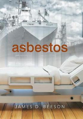 Asbestos by James D Beeson image