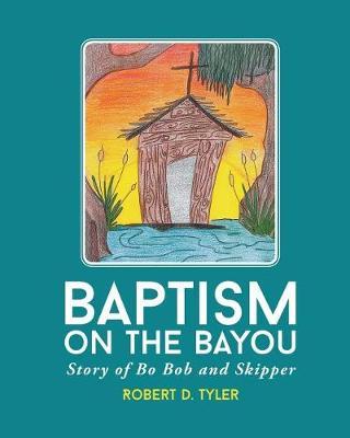 Baptism on the Bayou by Robert Tyler image
