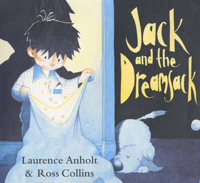 Jack and the Dreamsack on Hardback by Laurence Anholt