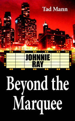 Beyond the Marquee by Tad Mann image