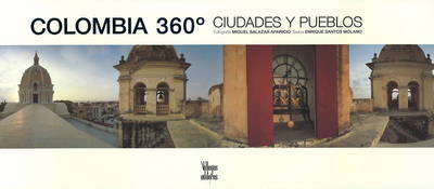 Colombia 360: Pueblos Y Ciudades by Enrique Santos Molano image