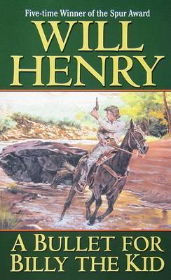 A Bullet for Billy the Kid by Will Henry image