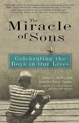 Miracle of Sons: Celebrating T: Celebrating the Boys in Our Lives by Jamie C et al Miller image