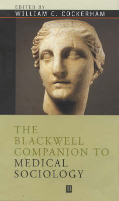 The Blackwell Companion To Medical Sociology image