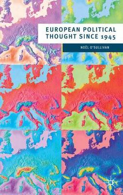 European Political Thought since 1945 by Noel O'Sullivan image