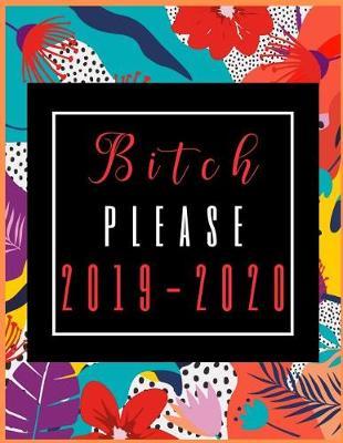 Bitch Please by Everyday Planner