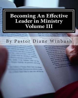 Becoming an Effective Leader in Ministry Volume III: My Journal by Mrs Diane M Winbush image