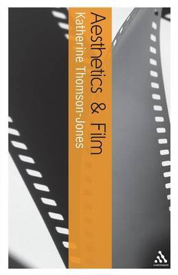 Aesthetics and Film by Katherine Thomson-Jones image