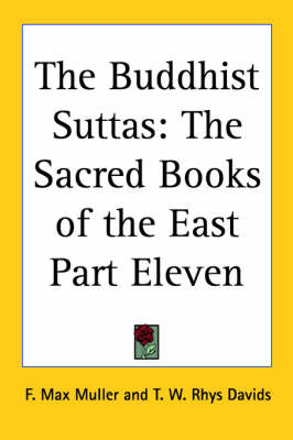 The Buddhist Suttas: The Sacred Books of the East Part Eleven image