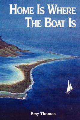 Home is Where the Boat is by Emy Thomas image