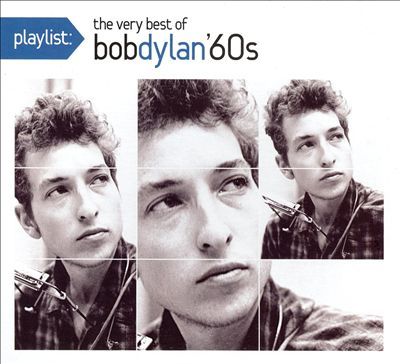 Playlist: The Very Best Of Bob Dylan (60's) by Bob Dylan image