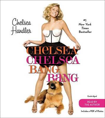 Chelsea Chelsea Bang Bang by Chelsea Handler image