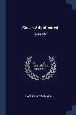 Cases Adjudicated; Volume 35 image