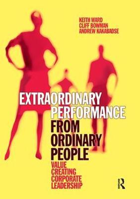 Extraordinary Performance from Ordinary People by Keith Ward image