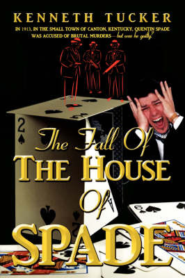 The Fall of the House of Spade by KENNETH TUCKER image