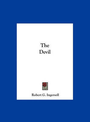 The Devil by Colonel Robert Green Ingersoll image
