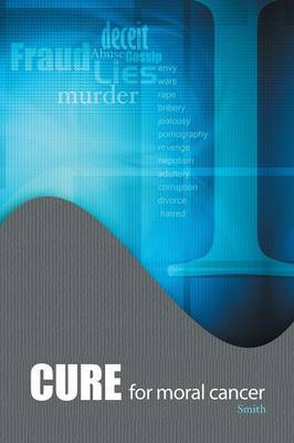 Cure for Moral Cancer by Smith image