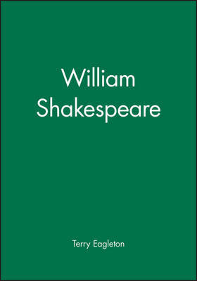 William Shakespeare by Terry Eagleton