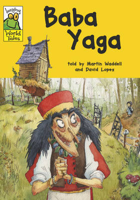 Leapfrog World Tales: Baba Yaga by Martin Waddell image