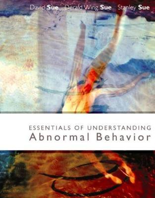 Essentials of Understanding Abnormal Behavior, Brief on Paperback by Derald Wing Sue