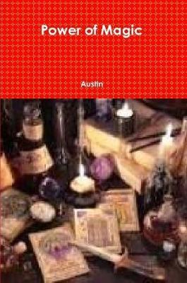 Power of Magic by Austin Lineback image