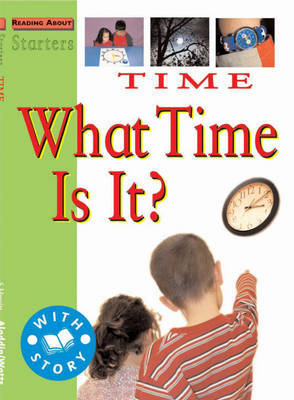 Time: What Time is It?: Starters L2 by Stewart Ross image