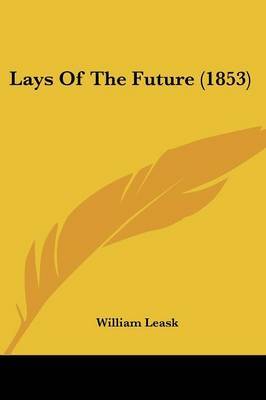 Lays Of The Future (1853) image