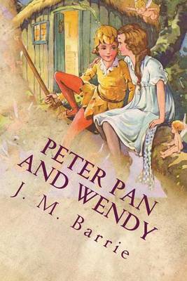 Peter Pan and Wendy on Paperback by James Matthew Barrie