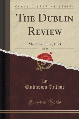 The Dublin Review, Vol. 34 image