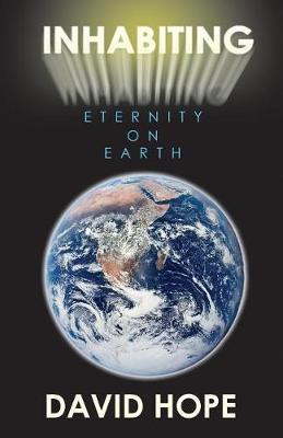 Inhabiting Eternity on Earth by David Hope image