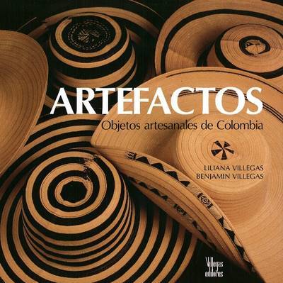 Artefactos: Objetos Artesanales de Colombia by Liliana Villegas image