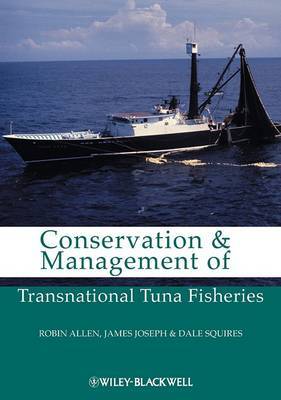 Conservation and Management of Transnational Tuna Fisheries by Robin Allen image
