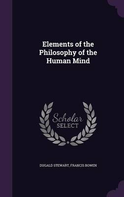 Elements of the Philosophy of the Human Mind image