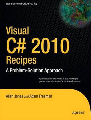 Visual C# 2010 Recipes by Allen Jones image