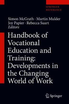 Handbook of Vocational Education and Training: Developments in the Changing World of Work image