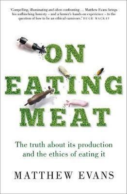 On Eating Meat by Matthew Evans image
