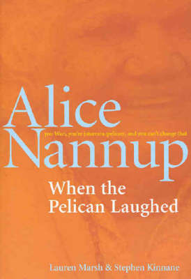 When the Pelican Laughed on Paperback by Alice et al Nannup