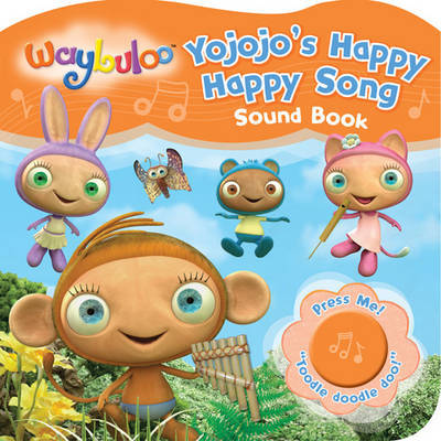 Waybuloo Yojojo's Happy Little Song Sound Book image