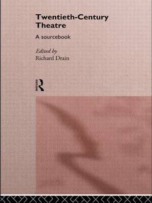 Twentieth Century Theatre: A Sourcebook image