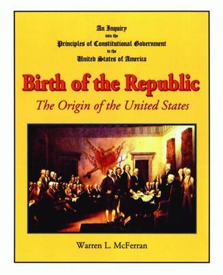 Birth of the Republic by Warren L McFerran image