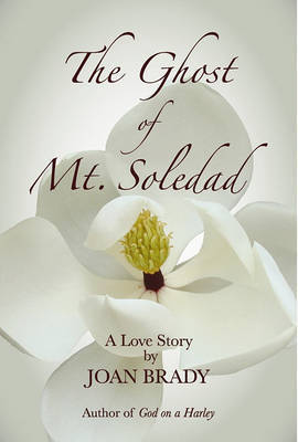 The Ghost of Mt. Soledad by Joan Brady image